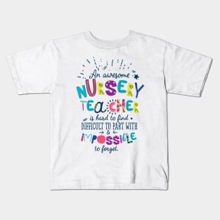 An Awesome Nursery Teacher Gift Idea - Impossible to forget Kids T-Shirt